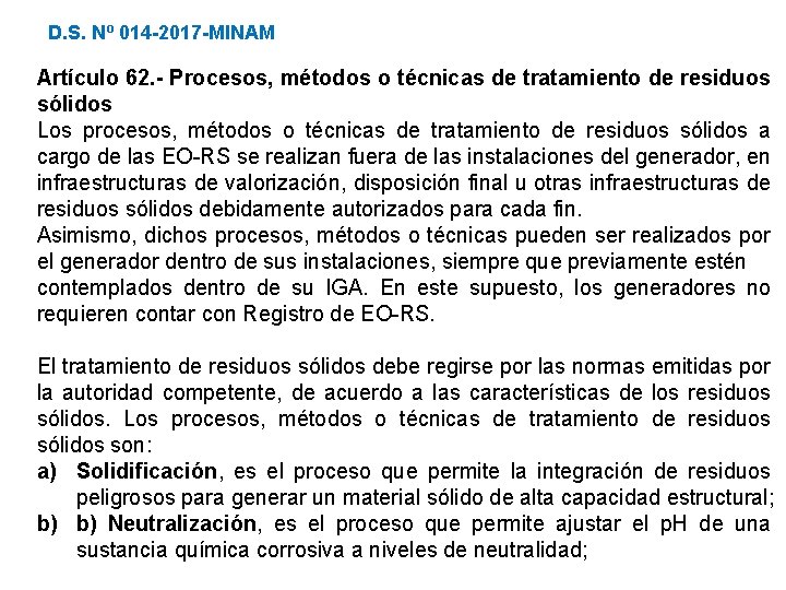 D. S. Nº 014 -2017 -MINAM Artículo 62. - Procesos, métodos o técnicas de