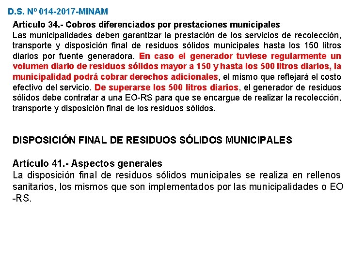 D. S. Nº 014 -2017 -MINAM Artículo 34. - Cobros diferenciados por prestaciones municipales