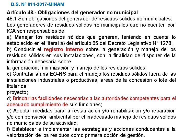 D. S. Nº 014 -2017 -MINAM Artículo 48. - Obligaciones del generador no municipal