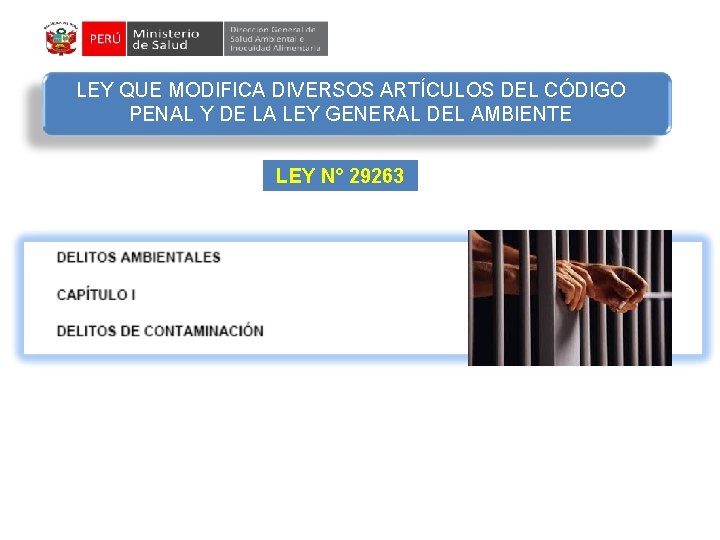 LEY QUE MODIFICA DIVERSOS ARTÍCULOS DEL CÓDIGO PENAL Y DE LA LEY GENERAL DEL