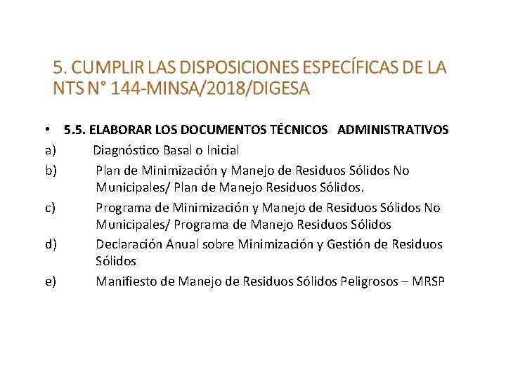  • 5. 5. ELABORAR LOS DOCUMENTOS TÉCNICOS ADMINISTRATIVOS a) Diagnóstico Basal o Inicial