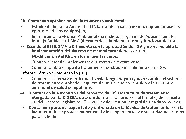 2ª Contar con aprobación del instrumento ambiental: • Estudio de Impacto Ambiental EIA (antes