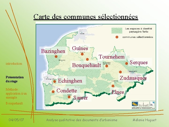 Carte des communes sélectionnées Bazinghen introduction Présentation du stage Méthode : application à un