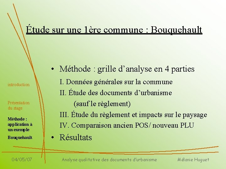 Étude sur une 1ère commune : Bouquehault • Méthode : grille d’analyse en 4