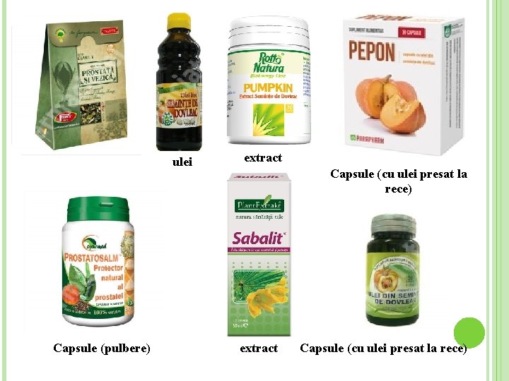 ulei Capsule (pulbere) extract Capsule (cu ulei presat la rece) 