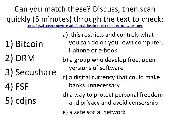 Can you match these? Discuss, then scan quickly (5 minutes) through the text to