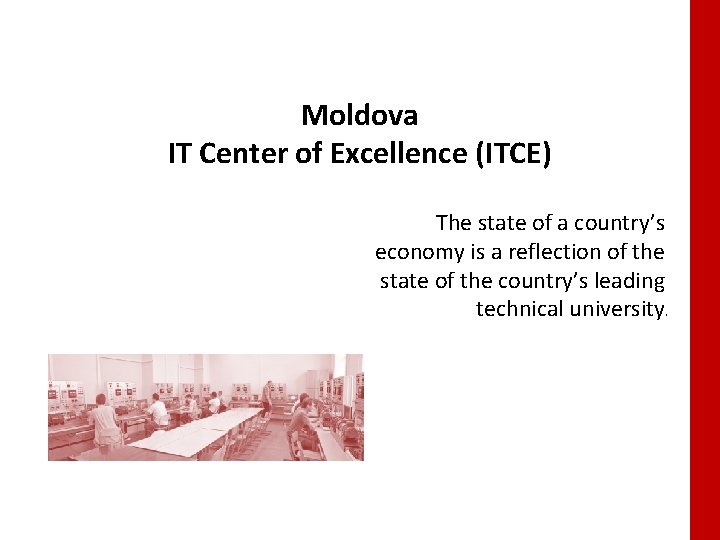 National Instruments Armenia Moldova IT Center of Excellence (ITCE) The state of a country’s National Instruments Armenia Moldova IT Center of Excellence (ITCE) The state of a country’s