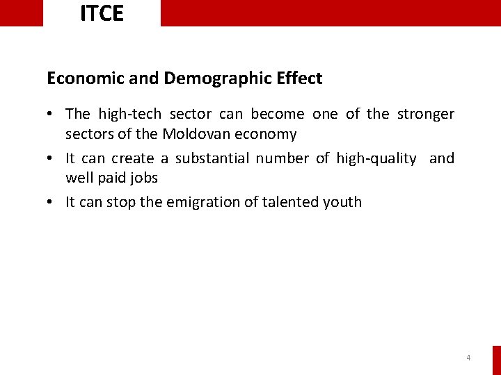 ITCE Economic and Demographic Effect • The high-tech sector can become one of the ITCE Economic and Demographic Effect • The high-tech sector can become one of the