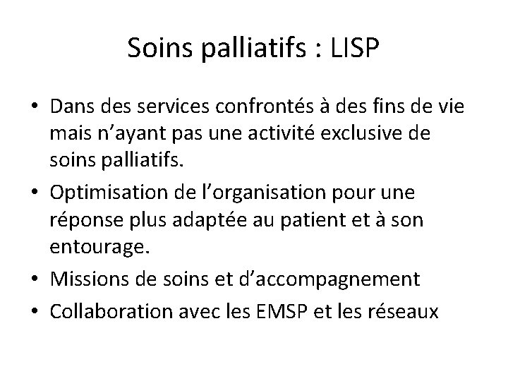 Soins palliatifs : LISP • Dans des services confrontés à des fins de vie