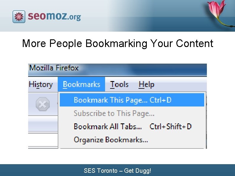 More People Bookmarking Your Content SES Toronto – Get Dugg! 