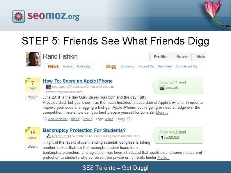 STEP 5: Friends See What Friends Digg SES Toronto – Get Dugg! STEP 5: Friends See What Friends Digg SES Toronto – Get Dugg!