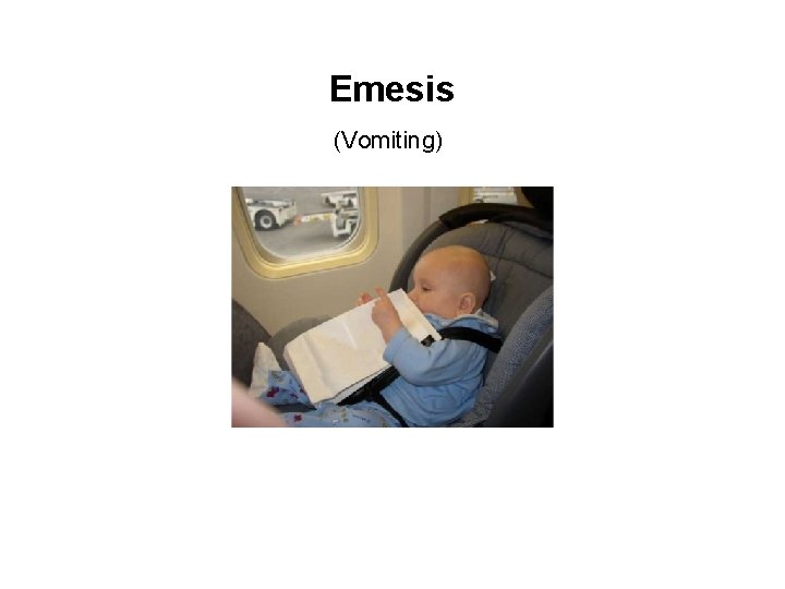 Emesis (Vomiting) 