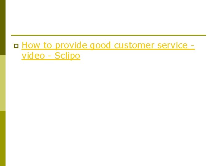 p How to provide good customer service video - Sclipo p How to provide good customer service video - Sclipo
