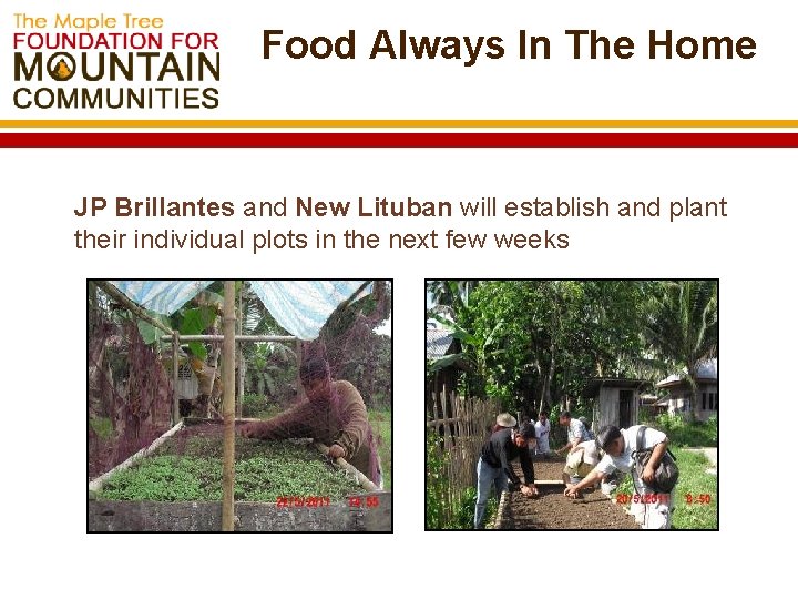 Food Always In The Home JP Brillantes and New Lituban will establish and plant