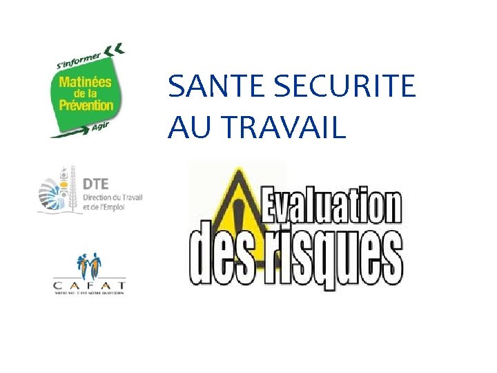 SANTE SECURITE AU TRAVAIL 