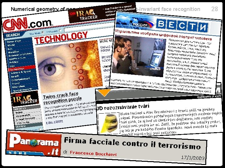 Numerical geometry of non-rigid shapes Expression-invariant face recognition 28 Numerical geometry of non-rigid shapes Expression-invariant face recognition 28