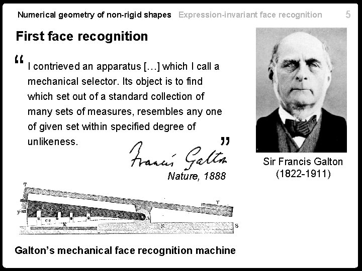 Numerical geometry of non-rigid shapes Expression-invariant face recognition First face recognition “ I contrieved Numerical geometry of non-rigid shapes Expression-invariant face recognition First face recognition “ I contrieved