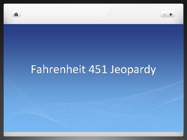 Fahrenheit 451 Jeopardy 