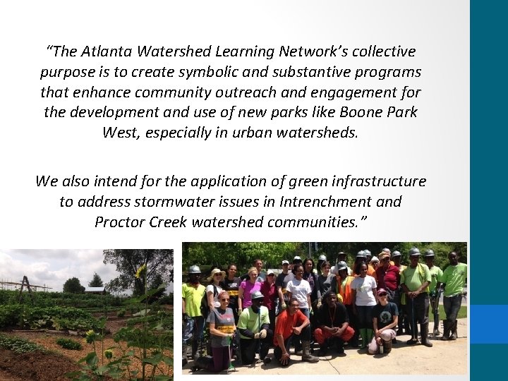 “The Atlanta Watershed Learning Network’s collective purpose is to create symbolic and substantive programs