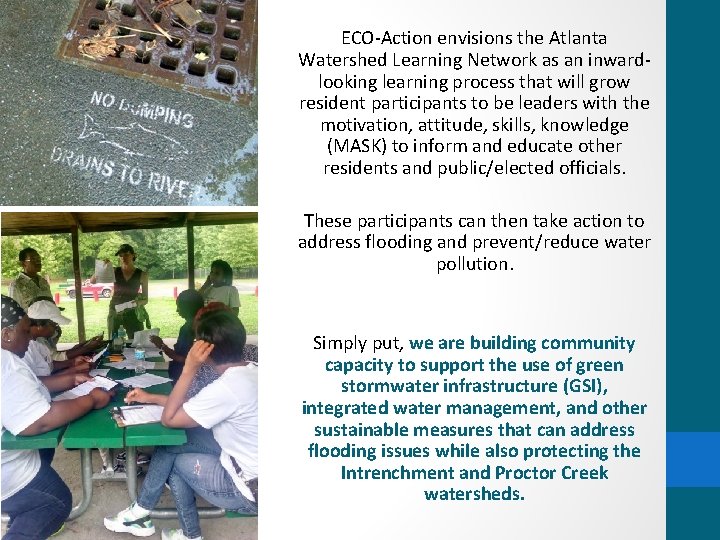 ECO-Action envisions the Atlanta Watershed Learning Network as an inwardlooking learning process that will