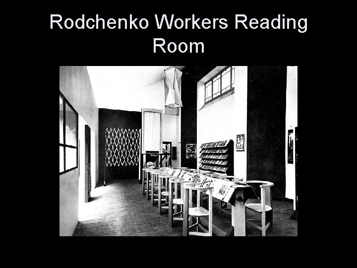 Rodchenko Workers Reading Room 