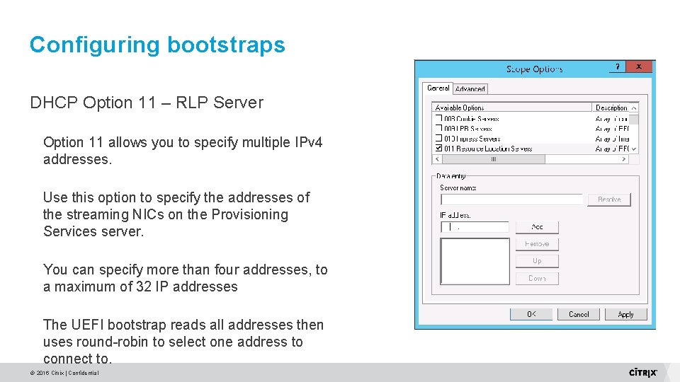 Configuring bootstraps DHCP Option 11 – RLP Server Option 11 allows you to specify Configuring bootstraps DHCP Option 11 – RLP Server Option 11 allows you to specify