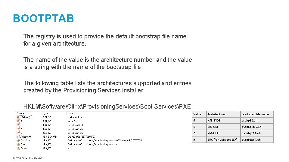 BOOTPTAB The registry is used to provide the default bootstrap file name for a BOOTPTAB The registry is used to provide the default bootstrap file name for a