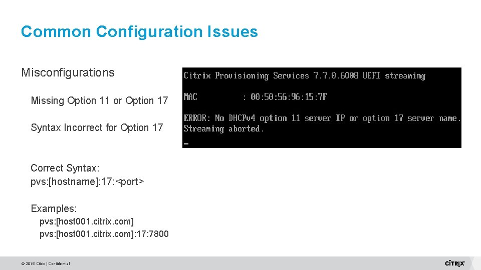 Common Configuration Issues Misconfigurations Missing Option 11 or Option 17 Syntax Incorrect for Option Common Configuration Issues Misconfigurations Missing Option 11 or Option 17 Syntax Incorrect for Option