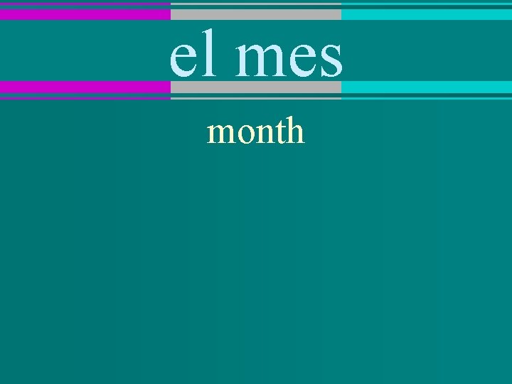 el mes month 