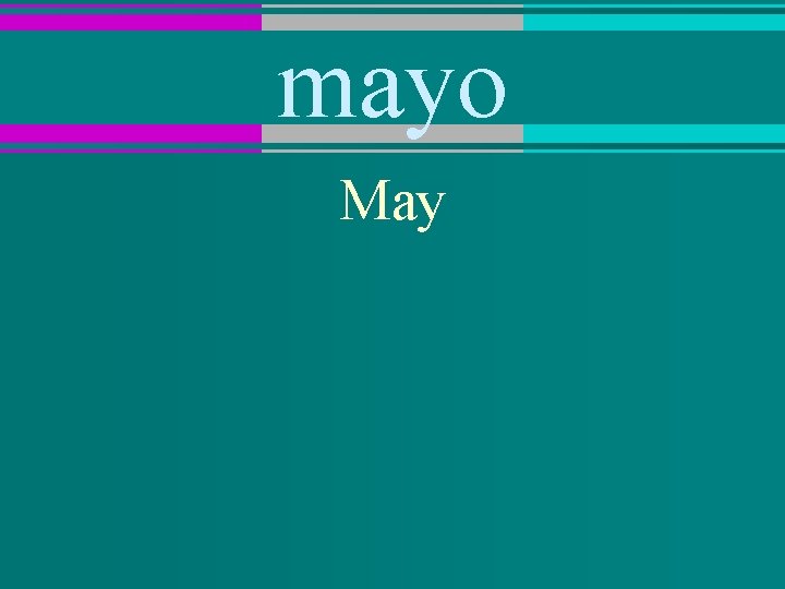 mayo May 