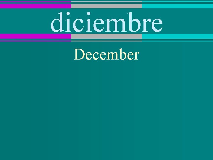 diciembre December 