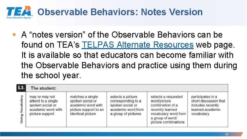 Observable Behaviors: Notes Version § A “notes version” of the Observable Behaviors can be