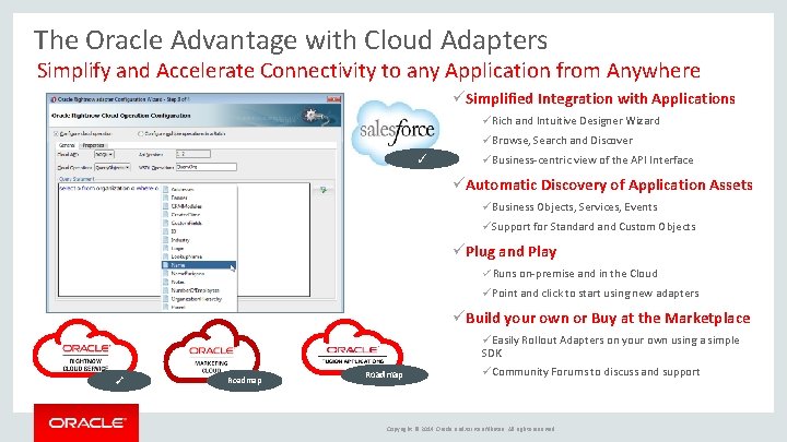 The Oracle Advantage with Cloud Adapters Simplify and Accelerate Connectivity to any Application from