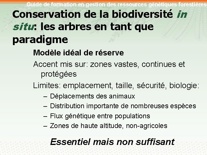 Guide de formation en gestion des ressources génétiques forestières Conservation de la biodiversité in