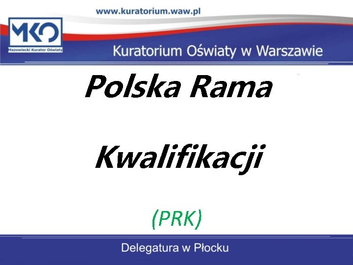 Polska Rama Kwalifikacji (PRK) 