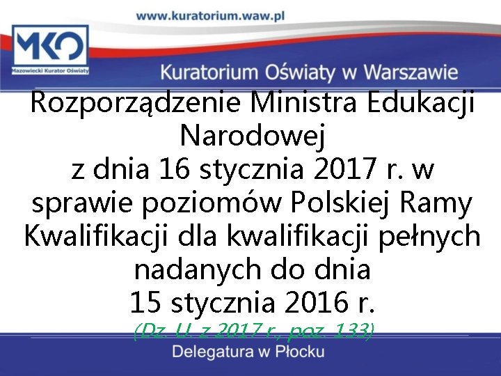 Rozporządzenie Ministra Edukacji Narodowej z dnia 16 stycznia 2017 r. w sprawie poziomów Polskiej