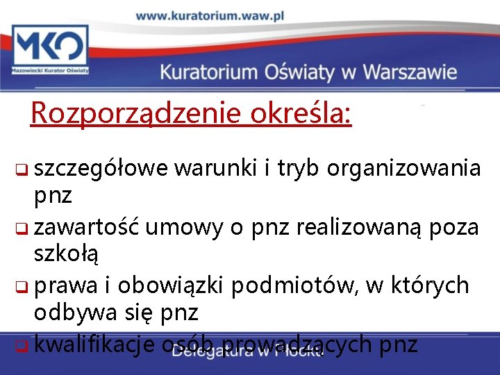Rozporządzenie określa: q szczegółowe warunki i tryb organizowania pnz q zawartość umowy o pnz Rozporządzenie określa: q szczegółowe warunki i tryb organizowania pnz q zawartość umowy o pnz