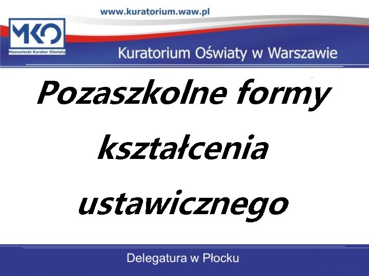 Pozaszkolne formy kształcenia ustawicznego 