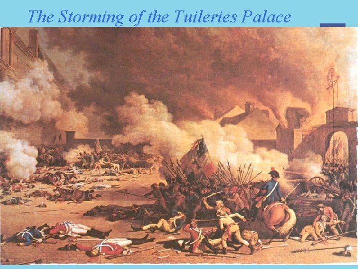 The Storming of the Tuileries Palace 