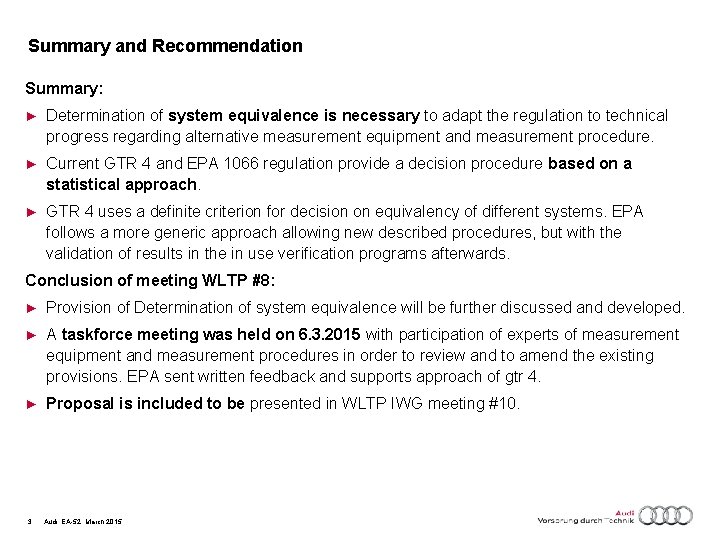 Summary and Recommendation Summary: ► Determination of system equivalence is necessary to adapt the