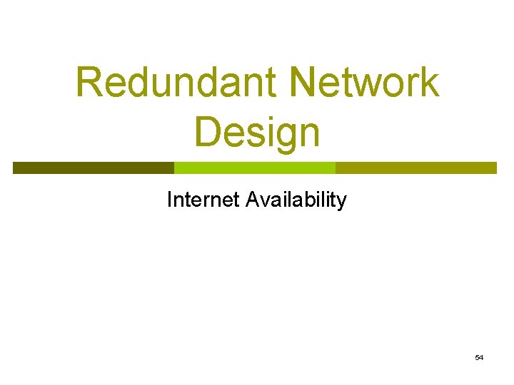 Redundant Network Design Internet Availability 54 