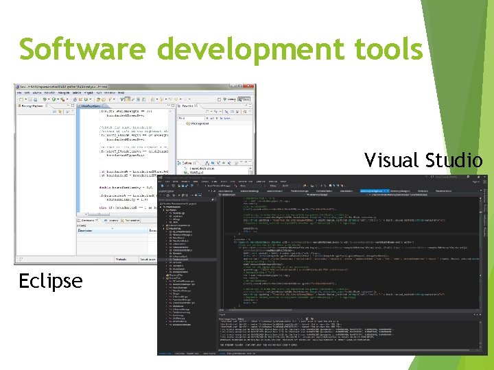 Software development tools Visual Studio Eclipse 