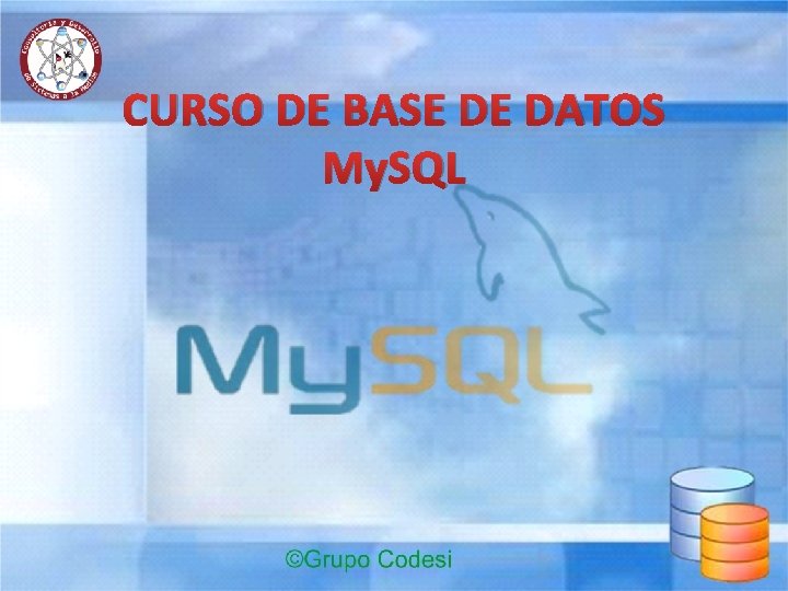 CURSO DE BASE DE DATOS My. SQL 