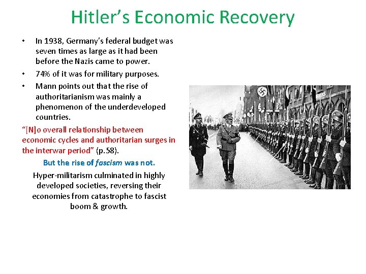 Hitler’s Economic Recovery In 1938, Germany’s federal budget was seven times as large as