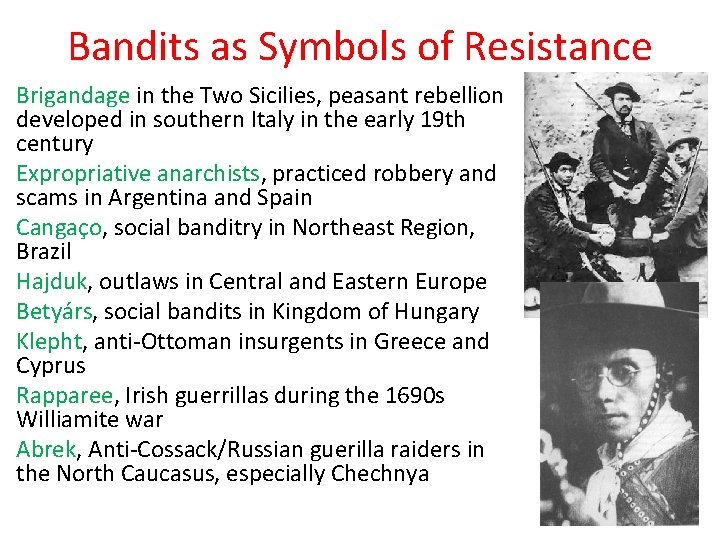 Bandits as Symbols of Resistance Brigandage in the Two Sicilies, peasant rebellion developed in