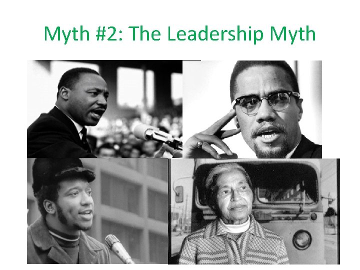 Myth #2: The Leadership Myth 