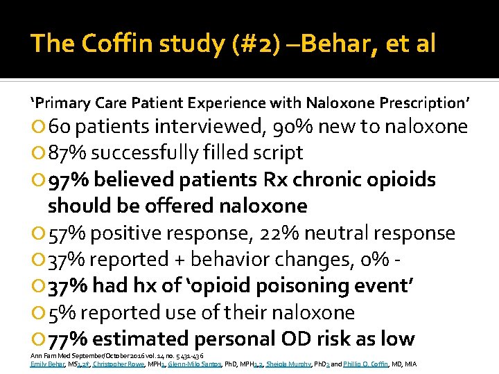 The Coffin study (#2) –Behar, et al ‘Primary Care Patient Experience with Naloxone Prescription’