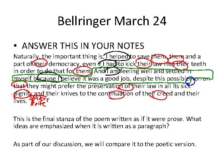 Bellringer March 24 • ANSWER THIS IN YOUR NOTES Naturally, the important thing is,