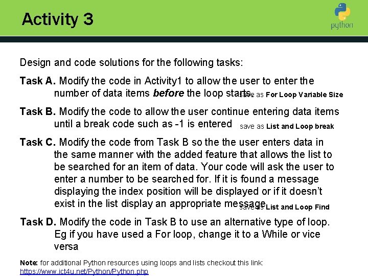 Activity 3 Design and code solutions for the following tasks: Introduction to Python Task