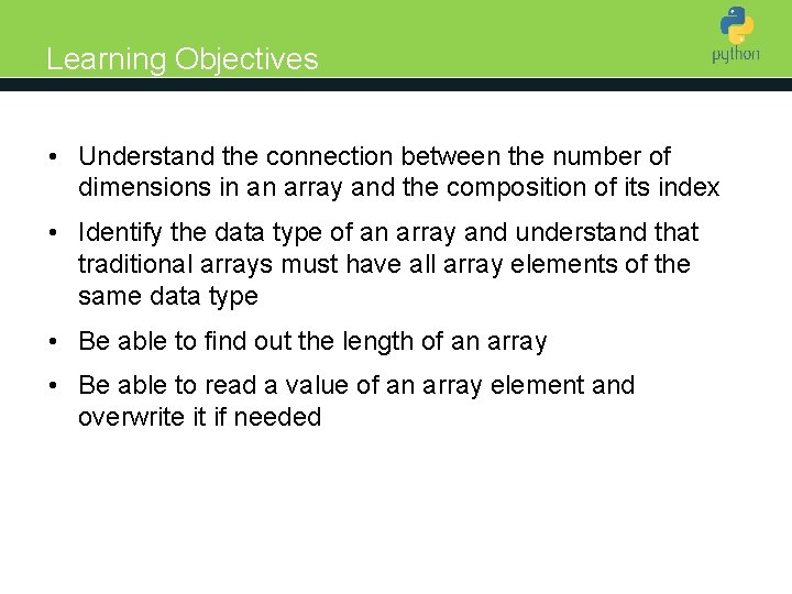 Learning Objectives • Understand the connection between the number of Introduction to Python dimensions